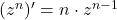 (z^n)'=n\cdot z^{n-1}