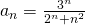 a_n= \frac{3^n}{2^n+n^2}