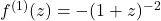 f^{(1)}(z) = -(1+z)^{-2}