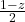 \frac{1-z}{2}